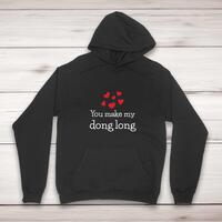 You Make My Dong Long Hoodie