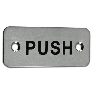 Eurospec ’Push’ Sign, Polished Stainless Steel OR Satin Stainless Steel Finish - FPA1302 SATIN FINISH