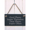 Image of Good players inspire themselves, great players inspire others - football Slate Hanging Sign