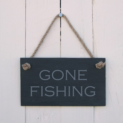 Slate Hanging Sign ’GONE FISHING’