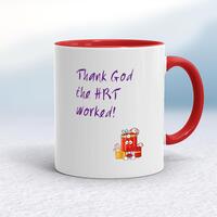 Thank God The HRT Worked! Mug – White/Red, 10oz