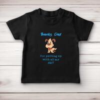 Thanks Dad – All My Shit Baby T-Shirt – Black, 3-6 Months