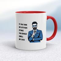 Attitude Stinks Smell My Cock Mug – White/Red, 10oz