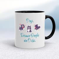 Dogs, Because People Are Dicks Mug – White/Black, 10oz