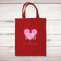 The Best Mum (Sorry I Ruined Your Vagina) Tote Bag – Red, One