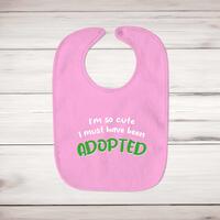 So Cute I’m Adopted Baby Bib – Pink, One
