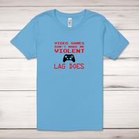 Video Games Don’t Make Me Violent Adult T-Shirt – Ocean Blue, Medium