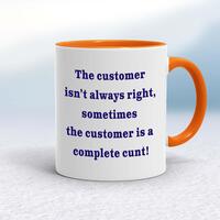 The Customer Isn’t Always Right Mug