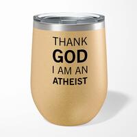 Thank God I’m An Atheist Wine Tumbler – Gold Glitter, 12oz