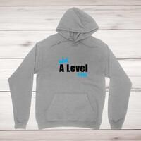 A Level King or Queen Hoodie