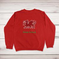 Welsh As Fuck Sweatshirt