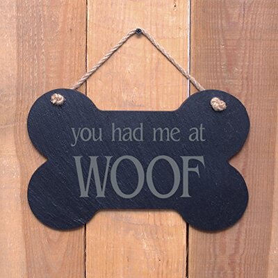 Large Bone Slate hanging sign - "You had me at WOOF" - a great present for pet owners