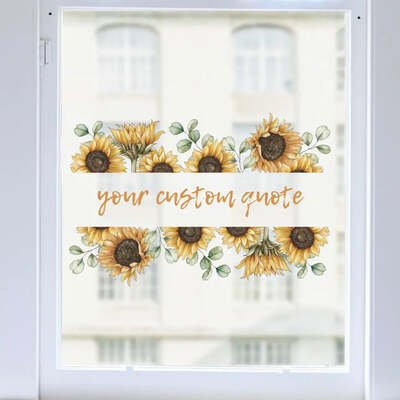 Custom Quote Sunflower Window Border - Small - View from Outside