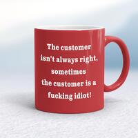 The Customer Isn’t Always Right Mug
