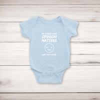 Of Course Your Opinion Matters Babygrow – Blue, 0-3 Months