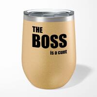 The Boss Is A … Swearing Wine Tumbler