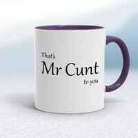 That’s Mr Cunt To You Mug – White/Purple, 10oz