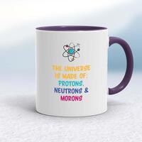 The Universe Made Of Morons Mug – White/Purple, 10oz