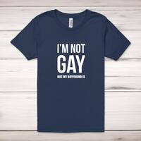 Not Gay But My Boyfriend Is Adult T-Shirt