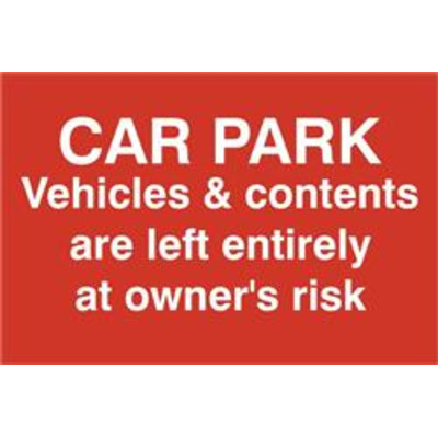 ASEC Car Par Vehicles & Contents Left entirely At Owners Risk 200mm x 300mm PVC Self Adhesive Sign - 1 Per Sheet