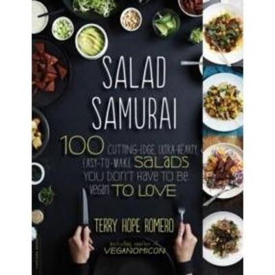 Salad Samurai - 100 Cutting Edge Easy-To-Make Salads