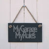 Image of Slate hanging sign - "My garage my rules"