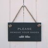 Image of 'Please remove your shoes' Slate Hanging Sign