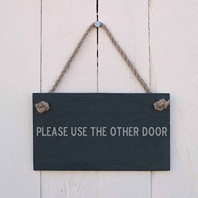 ’Please use the other door’ Slate Hanging Sign
