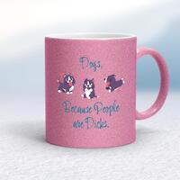 Dogs, Because People Are Dicks Mug – Pink Glitter/White, 10oz