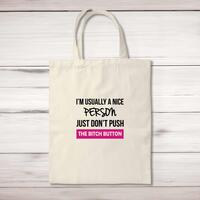 The Bitch Button Tote Bag – Natural, One