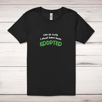 So Cute I’m Adopted Adult T-Shirt – Black, XS