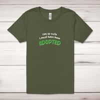So Cute I’m Adopted Adult T-Shirt – Military Green, Small