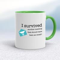 I Survived Another Meeting Mug – White/Green, 10oz