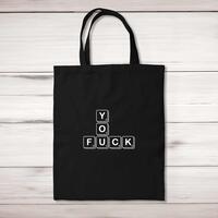 Scrabble Tiles You Fuck Tote Bag
