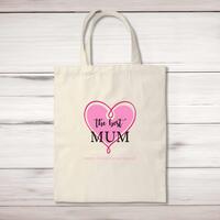 The Best Mum (Sorry I Ruined Your Vagina) Tote Bag – Natural, One