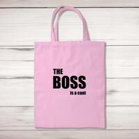 The Boss Is A … Swearing Tote Bag