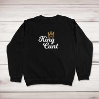 King Cunt Sweatshirt
