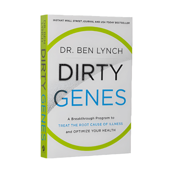 Dirty Genes Book &pipe; By Dr Ben Lynch &pipe; Seeking Health